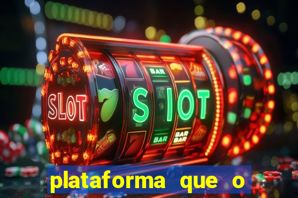 plataforma que o buzeira joga